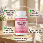 🌸 TRUE FEM™ BALANCE | Equilibrio Hormonal y Bienestar Femenino Natural (60 Cápsulas)